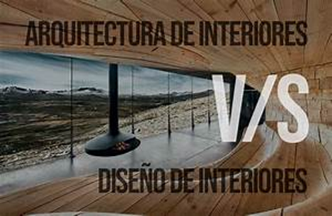 Arquitectura de Interiores vs Dise&ntilde;o de Interiores: Explorando sus Diferencias y Complementariedades
