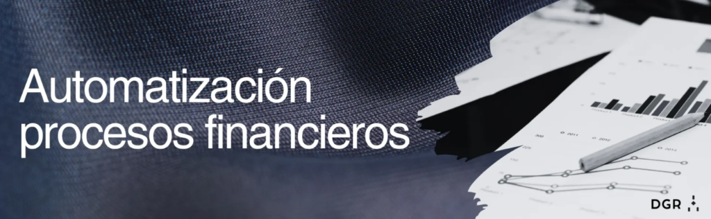 Automatización de Procesos Financieros mediante Tecnologías de Inteligencia Artificial Automatización de Procesos Financieros mediante Tecnologías de Inteligencia Artificial
