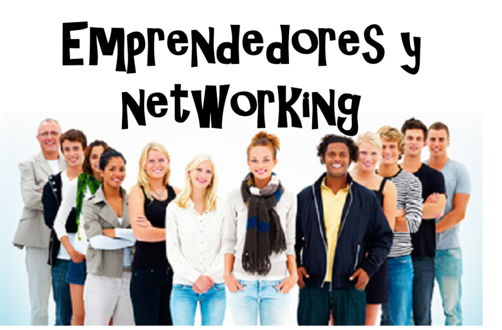 El Poder del Networking: Imprescindible para Emprendedores Exitosos&nbsp;