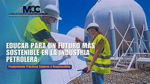 Construcci&oacute;n Sostenible: Energ&iacute;as Renovables en Proyectos Petroleros
