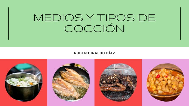 M&eacute;todos Utilizados para Preparar los Alimentos con Nelson Rafael Bustamante Abidar