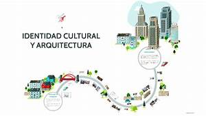 La Influencia de la Arquitectura en la Cultura de una Sociedad La Influencia de la Arquitectura en la Cultura de una Sociedad