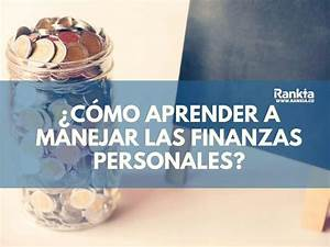 C&oacute;mo Manejar las Finanzas Personales y Familiares
