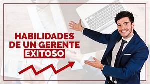 Qu&eacute; habilidades son esenciales para un director de empresas