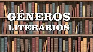 Cu&aacute;les Son los G&eacute;neros Literarios M&aacute;s Populares Hoy en D&iacute;a por Arcelia Ortega