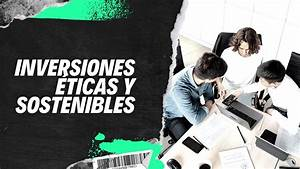 Inversiones Éticas: Cómo Hacer que tu Dinero Trabaje para el Bien por Héctor Andrés Obregón Pérez Inversiones Éticas: Cómo Hacer que tu Dinero Trabaje para el Bien por Héctor Andrés Obregón Pérez