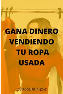 Cómo Ganar Dinero Vendiendo tus Trastos y Ropa Vieja Cómo Ganar Dinero Vendiendo tus Trastos y Ropa Vieja