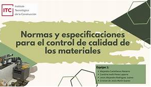 M&eacute;todos y Est&aacute;ndares para Asegurar la Calidad de Materiales Utilizados en Proyectos