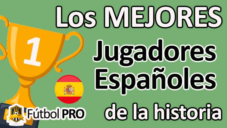Los 10 Mejores Futbolistas Espa&ntilde;oles de la Historia por Joao Rafael Silva Robertson
