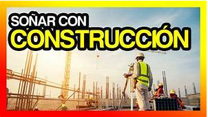 So&ntilde;ar con Obra en Construcci&oacute;n: 6 Significados que Te Dir&aacute;n C&oacute;mo Ser el Maestro en Tu Vida