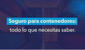 Hjalmar Jes&uacute;s Gibelli G&oacute;mez | &iquest;Qu&eacute; Cubre un Seguro de Contenedor? Todo lo que Necesitas Saber