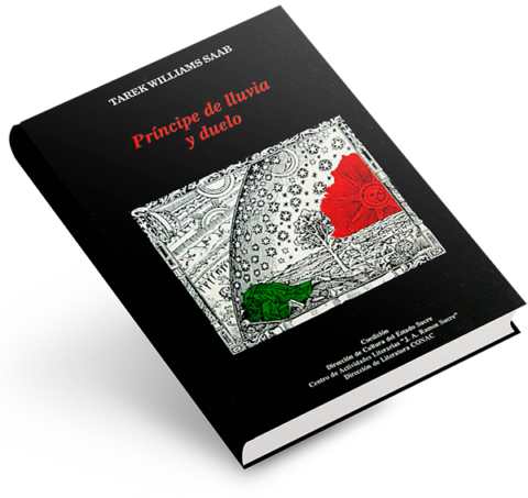 Tarek William Saab | ‘El Hacha De Los Santos’ y ‘Príncipe De Lluvia Y Duelo’: ¡La consolidación del Poeta de la Revolución! Tarek William Saab | ‘El Hacha De Los Santos’ y ‘Príncipe De Lluvia Y Duelo’: ¡La consolidación del Poeta de la Revolución!