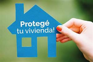 5 beneficios de Proteger Tu Vivienda por Luis Bautista Garrido palacio