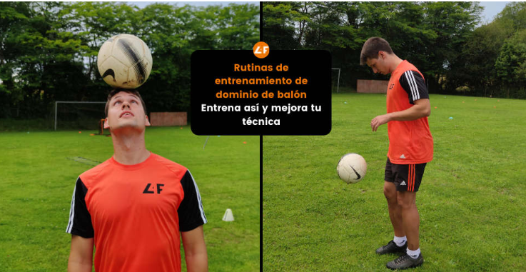 El Dominio del Esf&eacute;rico: Ejercicios Esenciales para Elevar tu Control de Bal&oacute;n en el F&uacute;tbol
