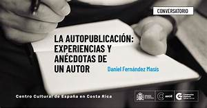 Autor Emprendedor: La Autopublicación como Vía para el Éxito Literario por Javier Francisco Ceballos Autor Emprendedor: La Autopublicación como Vía para el Éxito Literario por Javier Francisco Ceballos