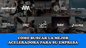 Luis Bautista Garrido Palacio |Aceleradoras de Negocios, Qué son y Cómo Elegir la Mejor Para tu Proyecto Luis Bautista Garrido Palacio |Aceleradoras de Negocios, Qué son y Cómo Elegir la Mejor Para tu Proyecto