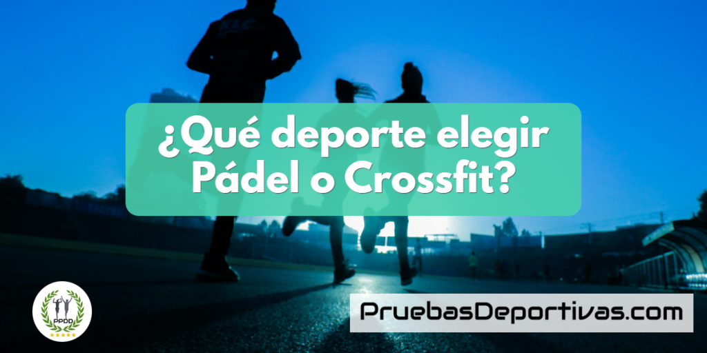 Javier Marcano | &iquest;P&aacute;del o CrossFit?