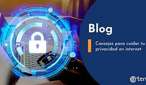 Rafael Núñez Aponte | 7 consejos para Proteger la Privacidad en Línea Rafael Núñez Aponte | 7 consejos para Proteger la Privacidad en Línea